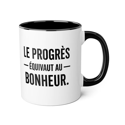 Motiva le progres equivaut le bonheur  Coffee Mug 11oz — Black Interior & Handle
